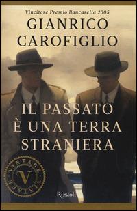 Il passato è una terra straniera - Gianrico Carofiglio - copertina