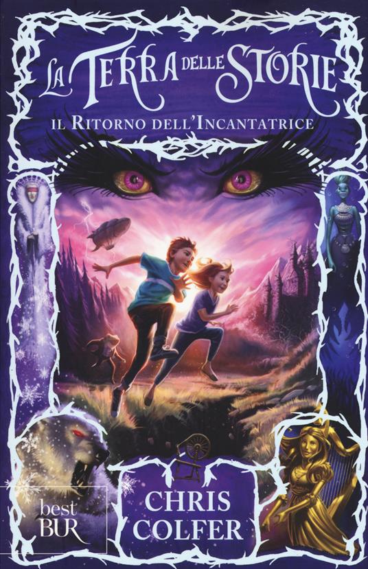 Il ritorno dell'Incantatrice. La terra delle storie. Vol. 2 - Chris Colfer - copertina