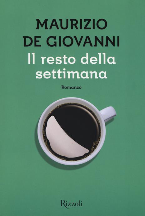 Il resto della settimana - Maurizio de Giovanni - 6