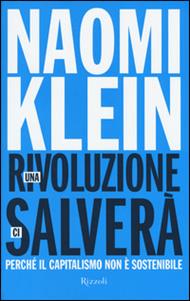 Una rivoluzione ci salverà. Perché il capitalismo non è sostenibile