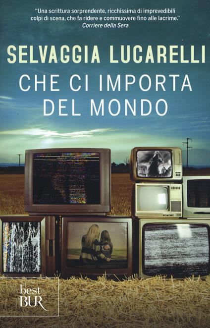 Che ci importa del mondo - Selvaggia Lucarelli - copertina