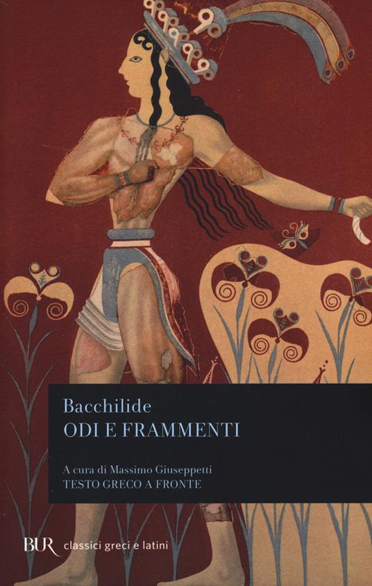 Odi e frammenti. Testo greco a fronte - Bacchilide - copertina