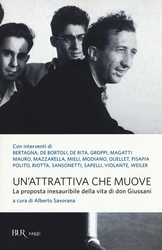 Un'attrattiva che muove. La proposta inesauribile della vita di don Giussani - copertina