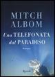 Una telefonata dal paradiso - Mitch Albom - copertina