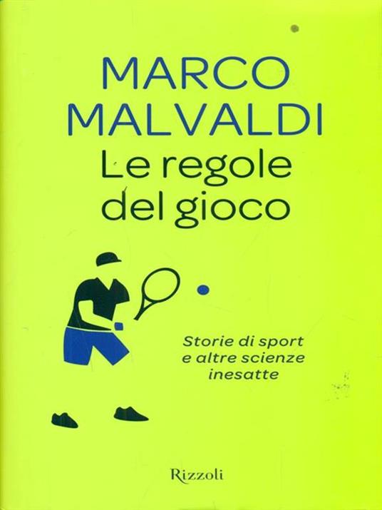 Le regole del gioco. Storie di sport e altre scienze inesatte - Marco Malvaldi - 6