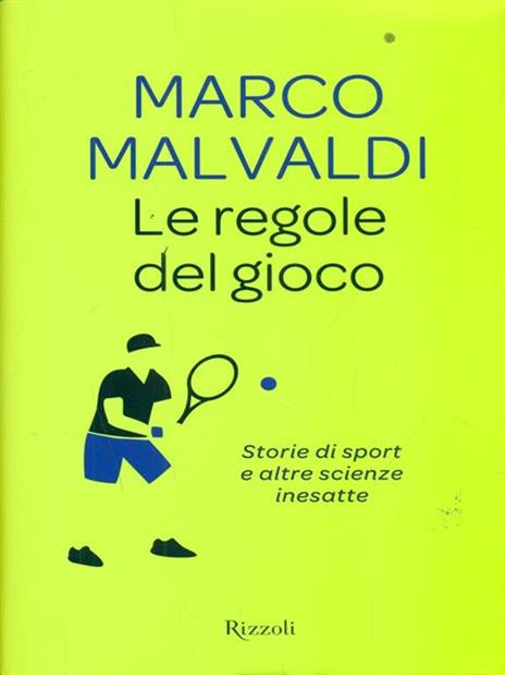 Le regole del gioco. Storie di sport e altre scienze inesatte - Marco Malvaldi - 3