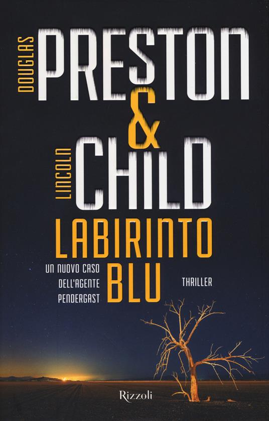 Labirinto blu - Douglas Preston,Lincoln Child - 4
