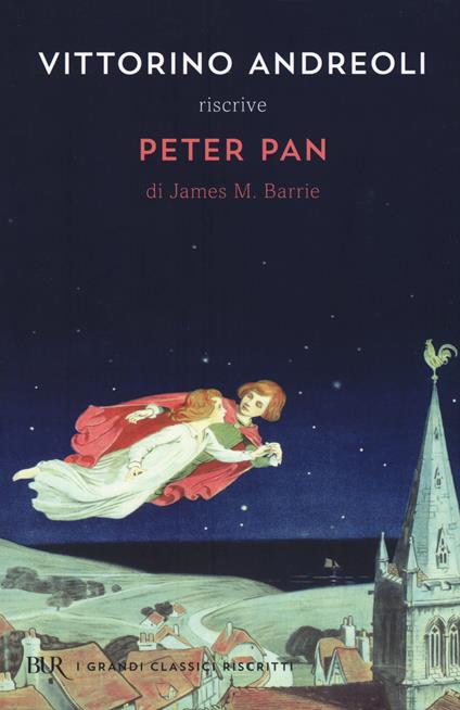 Vittorino Andreoli riscrive «Peter Pan» di James M. Barrie - Vittorino Andreoli - copertina
