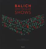 Balich Spectacular Shows. Ediz. illustrata