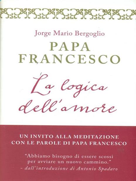 La logica dell'amore - Francesco (Jorge Mario Bergoglio) - copertina