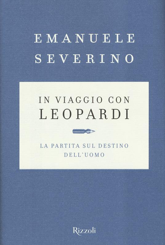 In viaggio con Leopardi. La partita sul destino dell'uomo - Emanuele Severino - copertina