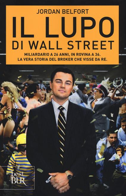 Il lupo di Wall Street - Jordan Belfort - copertina