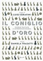 Il coniglio d'oro. Ediz. illustrata