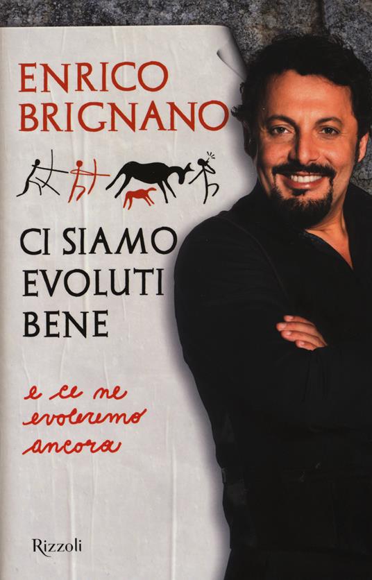 Ci siamo evoluti bene e ce ne evoleremo ancora - Enrico Brignano - 5