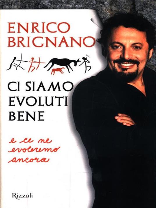 Ci siamo evoluti bene e ce ne evoleremo ancora - Enrico Brignano - 2