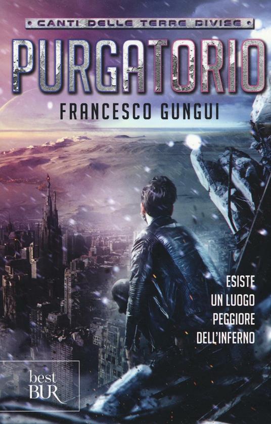 Purgatorio. Canti delle terre divise - Francesco Gungui - copertina