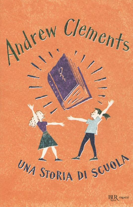 Una storia di scuola - Andrew Clements - copertina