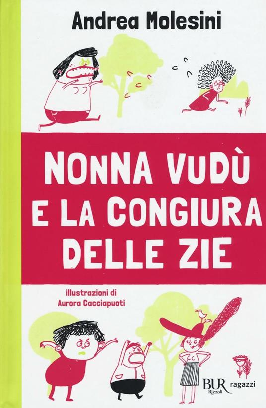 Nonna Vudù e la congiura delle zie - Andrea Molesini - copertina