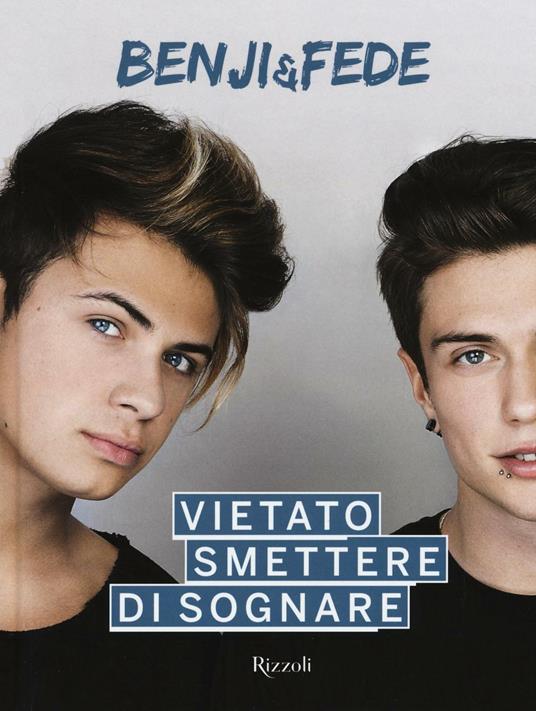 Vietato smettere di sognare - Benji & Fede - copertina