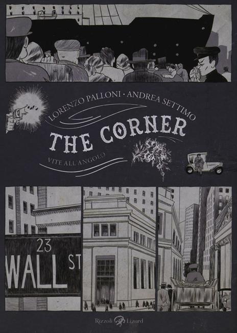 The corner. Vite all'angolo - Lorenzo Palloni,Andrea Settimo - copertina