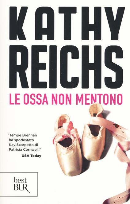 Le ossa non mentono - Kathy Reichs - copertina