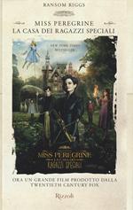 La casa dei ragazzi speciali. Miss Peregrine