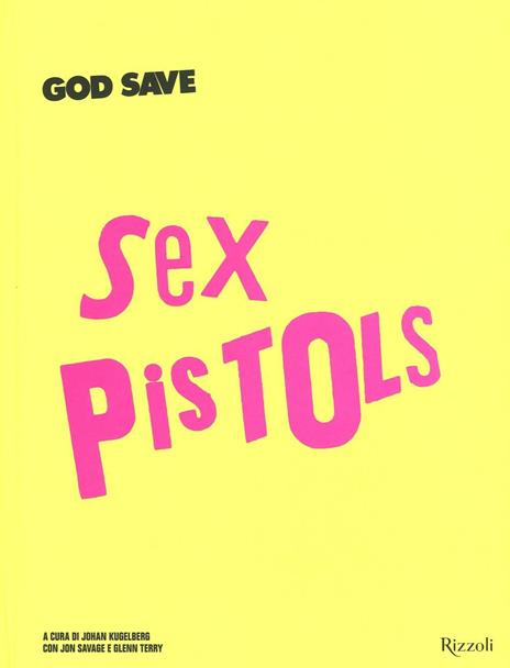 God save Sex Pistols. Ediz. illustrata - copertina
