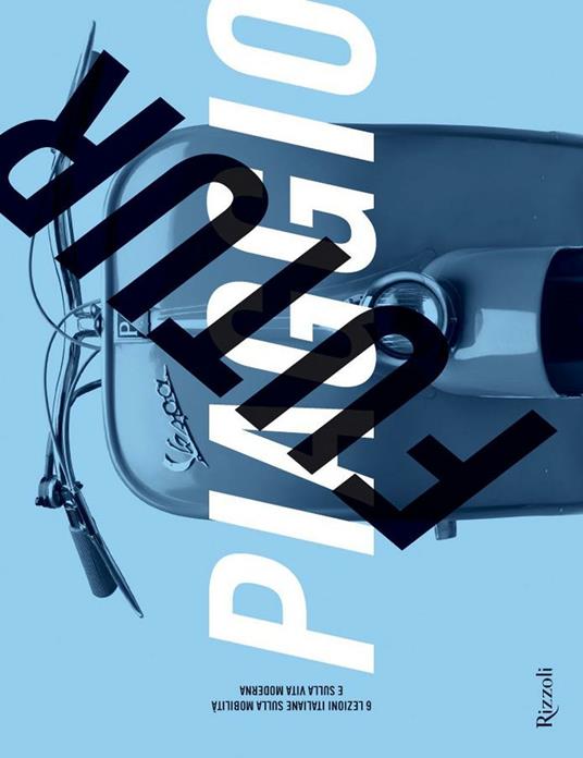 Futurpiaggio. 6 lezioni italiane sulla mobilità e sulla vita moderna. Ediz. illustrata - Jeffrey Schnapp - copertina