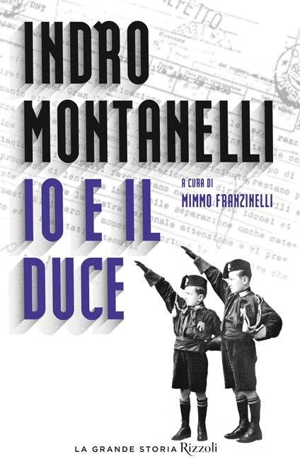 Io e il duce - Indro Montanelli - copertina