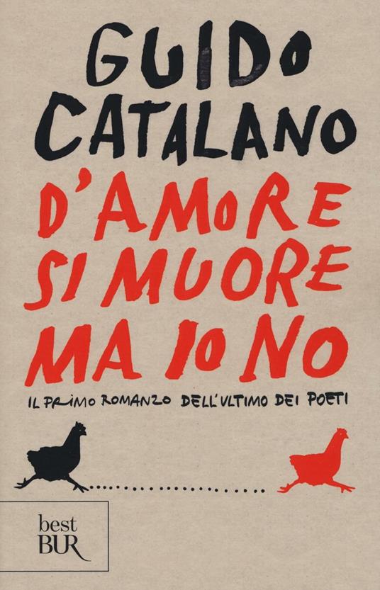 D'amore si muore ma io no. Il primo romanzo dell'ultimo dei poeti - Guido Catalano - copertina