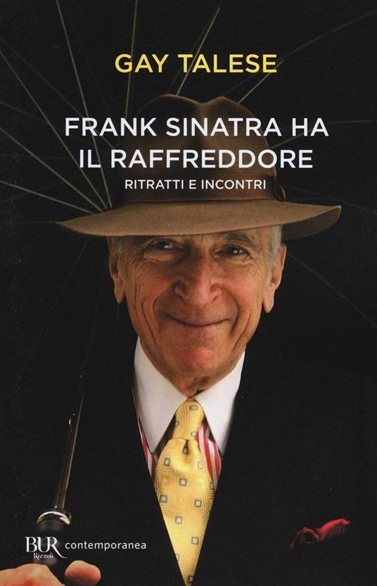 Frank Sinatra ha il raffreddore. Ritratti e incontri - Gay Talese - copertina