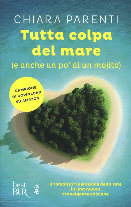 Tutta colpa del mare (e anche un po' di un mojito) - Chiara Parenti - copertina