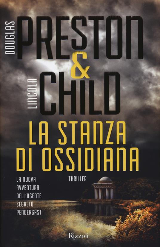 La stanza di ossidiana - Douglas Preston,Lincoln Child - copertina