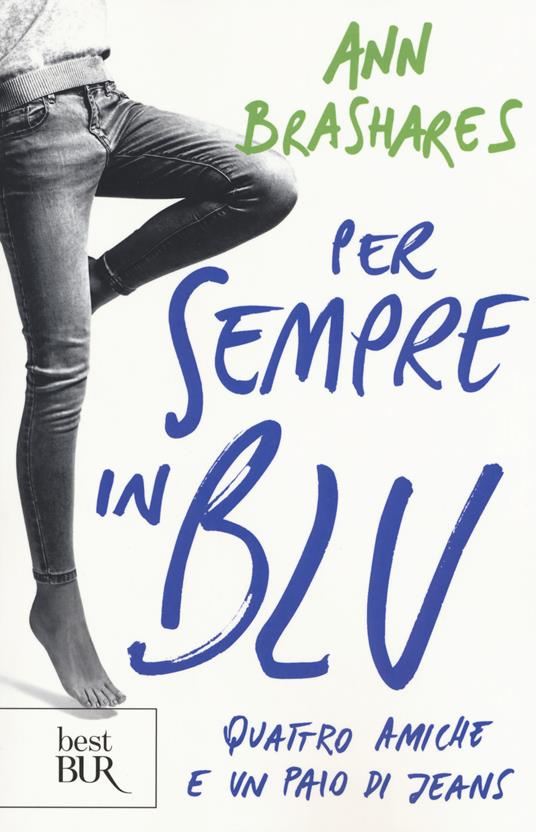 Per sempre in blu. Quattro amiche e un paio di jeans - Ann Brashares - copertina