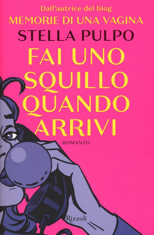 Fai uno squillo quando arrivi - Stella Pulpo - copertina