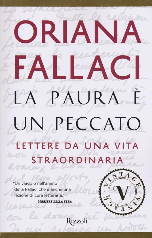 La paura è un peccato. Lettere da una vita straordinaria - Oriana Fallaci - copertina