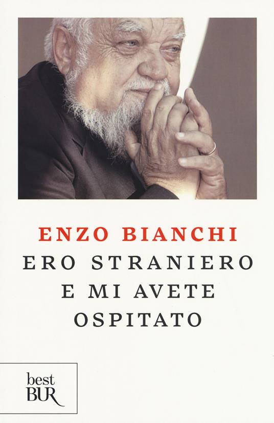 Ero straniero e mi avete ospitato - Enzo Bianchi - copertina
