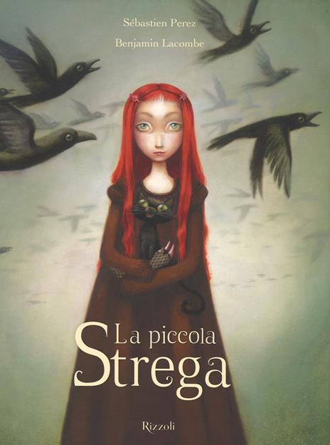 La piccola strega. Ediz. a colori - Benjamin Lacombe,Sébastien Perez - copertina