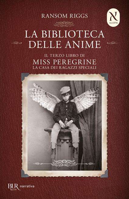 La biblioteca delle anime. Il terzo libro di Miss Peregrine. La casa dei ragazzi speciali - Ransom Riggs - copertina