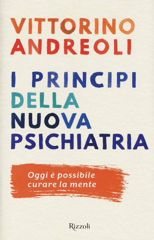 I princìpi della nuova psichiatria - Vittorino Andreoli - copertina