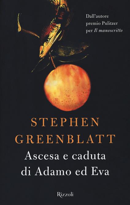 Ascesa e caduta di Adamo ed Eva - Stephen Greenblatt - copertina