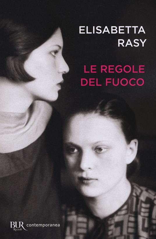 Le regole del fuoco - Elisabetta Rasy - copertina