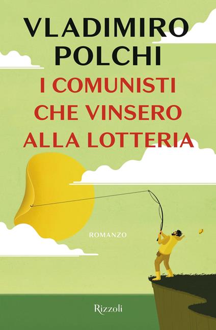 I comunisti che vinsero alla lotteria - Vladimiro Polchi - copertina