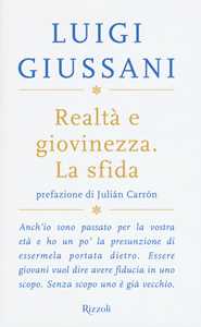 Libro Realtà e giovinezza. La sfida Luigi Giussani