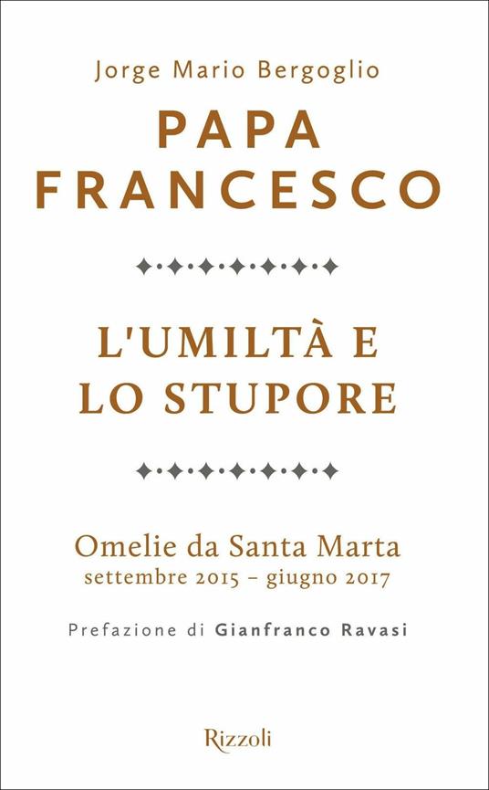 L'umiltà e lo stupore. Omelie da Santa Marta. Settembre 2015-giugno 2017 - Francesco (Jorge Mario Bergoglio) - copertina