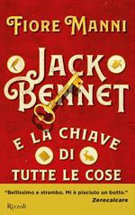 Jack Bennet e la chiave di tutte le cose