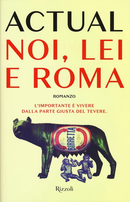 Noi, lei e Roma - Actual - copertina