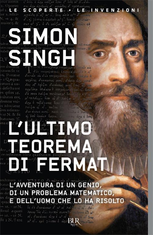 L'ultimo teorema di Fermat. L'avventura di un genio, di un problema matematico e dell'uomo che lo ha risolto - Simon Singh - copertina