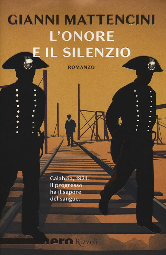 L'onore e il silenzio - Gianni Mattencini - copertina