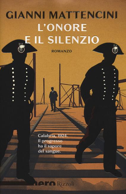 L'onore e il silenzio - Gianni Mattencini - copertina